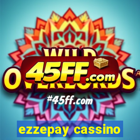 ezzepay cassino